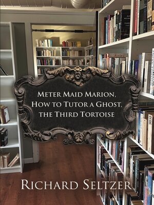 cover image of Meter Maid Marion, How to Tutor a Ghost, the Third Tortoise